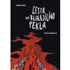 Cesta do blikajícího pekla (Šárka Medková)