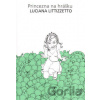 Princezna na hrášku - Luciana Littizzetto