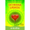 E-kniha Ochrana láskou - Vítězslav Němeček