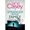 Stranger in the Family - Jane Caseyová