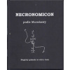 Necronomicon podle Murahawy, též zvaný al-Azif (pokus o utřídění informací o různých pojetích Necronomiconu osvědčuje autorčinu erudici a dodává jejím dalším slovům na váze ( 290 str. V5) (vydání Spir