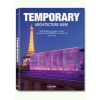 Temporary Architecture Now - Philip Jodidio, TASCHEN