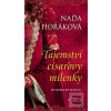 Tajemství císařovy milen… (Naďa Horáková)