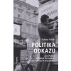 Politika odkazu Jan Palach a Oskar Brüsewitz jako političtí mučedníci