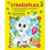 Strašidýlko, které neumělo strašit a další pohádky - Zuzana Švarcová