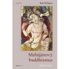 Mahájánový buddhismus - Základy nauky - Williams, Paul