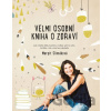 Velmi osobní kniha o zdraví - Margit Slimáková