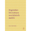 Digitální literatura sociálních médií - Hartmanová Pavla