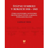 Štátne symboly v rokoch 1938 - 1945 - Ladislav Vrtel