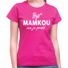 Fajntričko Tričko - Byť mamkou nie je prdel, Farba ružová, Strih/ Variant Pánsky / UNISEX