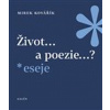 Život... a poezie...? - Mirek Kovařík