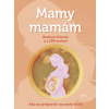 Mamy mamám | Barbara Falenta a 1200 mám