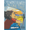 It Won't Always Be Like This - Malaka Gharib