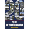 Dvacet let na vodních cestách