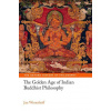 Golden Age of Indian Buddhist Philosophy (Brožovaná)