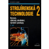 Strojírenská technologie 2, 2. díl