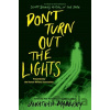 Don’t Turn Out the Lights - Amy Lukavics, R.L. Stine, Jonathan Maberry, D. J. MacHale, Courtney Alameda, Christopher Golden, Brenna Yovanoff, Brendan Reichs, Barry Lyga