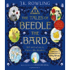 The Tales of Beedle the Bard Illustrated Edition
