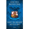 Smrt na hradě Milštejně - Martina Novotná - online doručenie