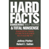 Hard Facts, Dangerous Half-Truths, and Total Nonsense
