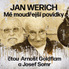 Jan Werich: Mé moudřejší povídky (čtou Arnošt Goldflam a Josef Somr)