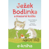 E-kniha Ježek Bodlinka a mazaná kočka - Tereza Anteneová