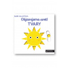 Objavujeme svet! TVARY