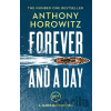 Forever and a Day - Anthony Horowitz