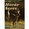 Horár Sever 5. - Pytliackymi prťami. Z dolín Čierneho Váhu. Lesník hore - Mráz Igor