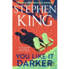 You Like It Darker