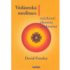 Frawley David: Védántská meditace - zažehnutí plamene uvědomění (S rostoucí popularitou jógy se stále více lidí začíná zajímat i o její védántské kořeny, které však většina publikací, na rozdíl od tét