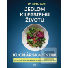 Jedlom klepšiemu životu… (Tim Spector)