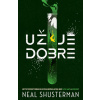 Už je dobre (Epidémia šťastia 1) - Neal Shusterman