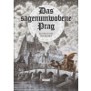 Das sagenumwobene Prag, německy - Anna Novotná; Jan Klimeš