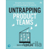 Untrapping Product Teams - David Pereira