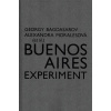 Buenos Aires Experiment (Alexandra Moralesová, Georgij Bagdasarov)