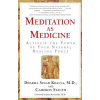 Meditation as Medicine: Activate the Power of Your Natural Healing Force (Khalsa Guru Dharma Singh)