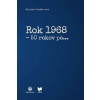 Rok 1968 - 50 rokov po... - Miroslav Londák