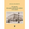 Za oponou slovensko-rakúskych vzťahov v 20. storočí (Zuzana Poláčková)