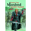 Mordred Artušův bastard