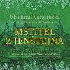 Mstitel z Jenštejna - Letopisy královské komory (Vondruška - Hyhlík Jan) - CD (MP3)