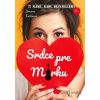 Srdce pre Mirku - Simona Kutišová - online doručenie