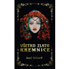 Všetko zlato Kremnice - Jozef Miklovič