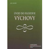 Úvod do filozofie výchovy - Daněk Jan