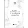 Modely občianskeho vzdelávania dospelých - Michaela Beran Sládkayová, Jana Neusarová