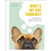 What's My Dog Thinking?