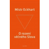 O rození věčného Slova - Mistr Eckhart