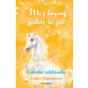 Môj tajný jednorožec 1: Čarovné zaklínadlo - Chapmanová Linda