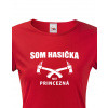 Hasičské tričko Som hasička, nie princezná, Barva Červená, Velikost XS Bezvatriko.cz 0375