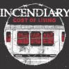 Incendiary - Cost of Living [CD]